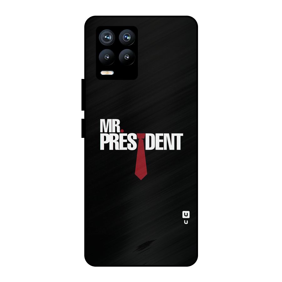 Mr President Metal Back Case for Realme 8 Pro