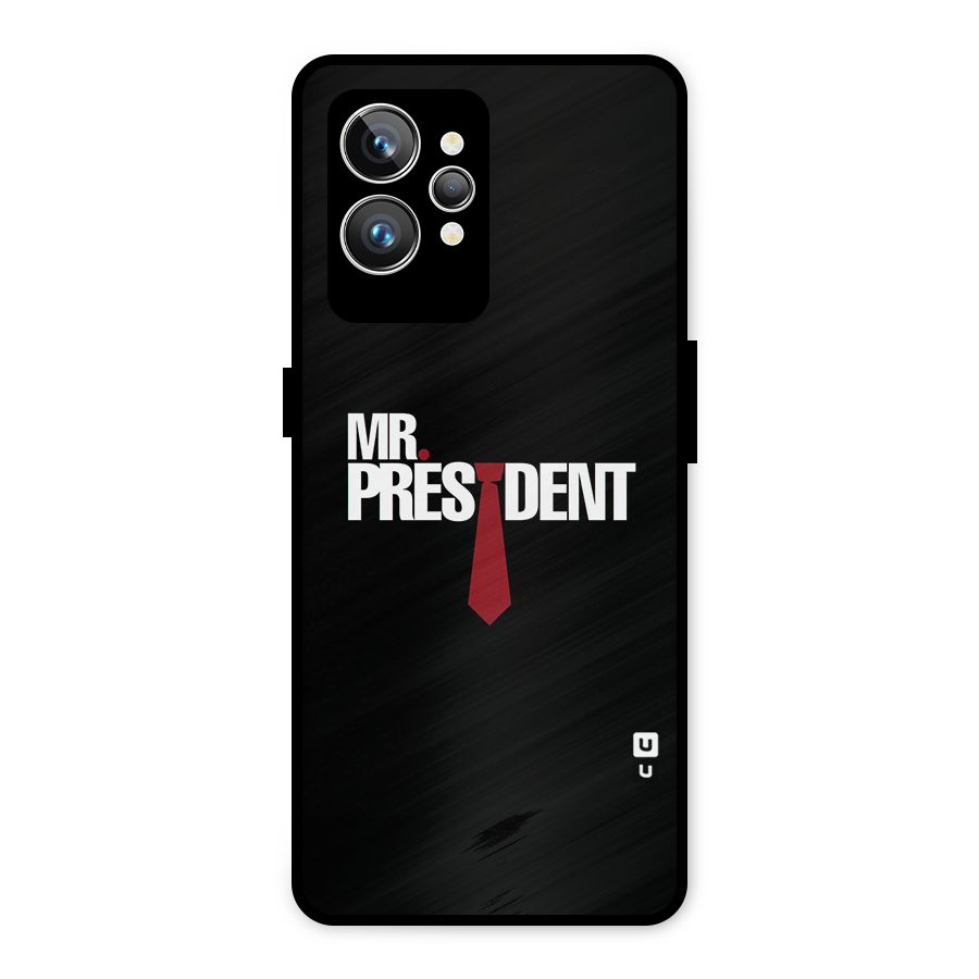 Mr President Metal Back Case for Realme GT2 Pro