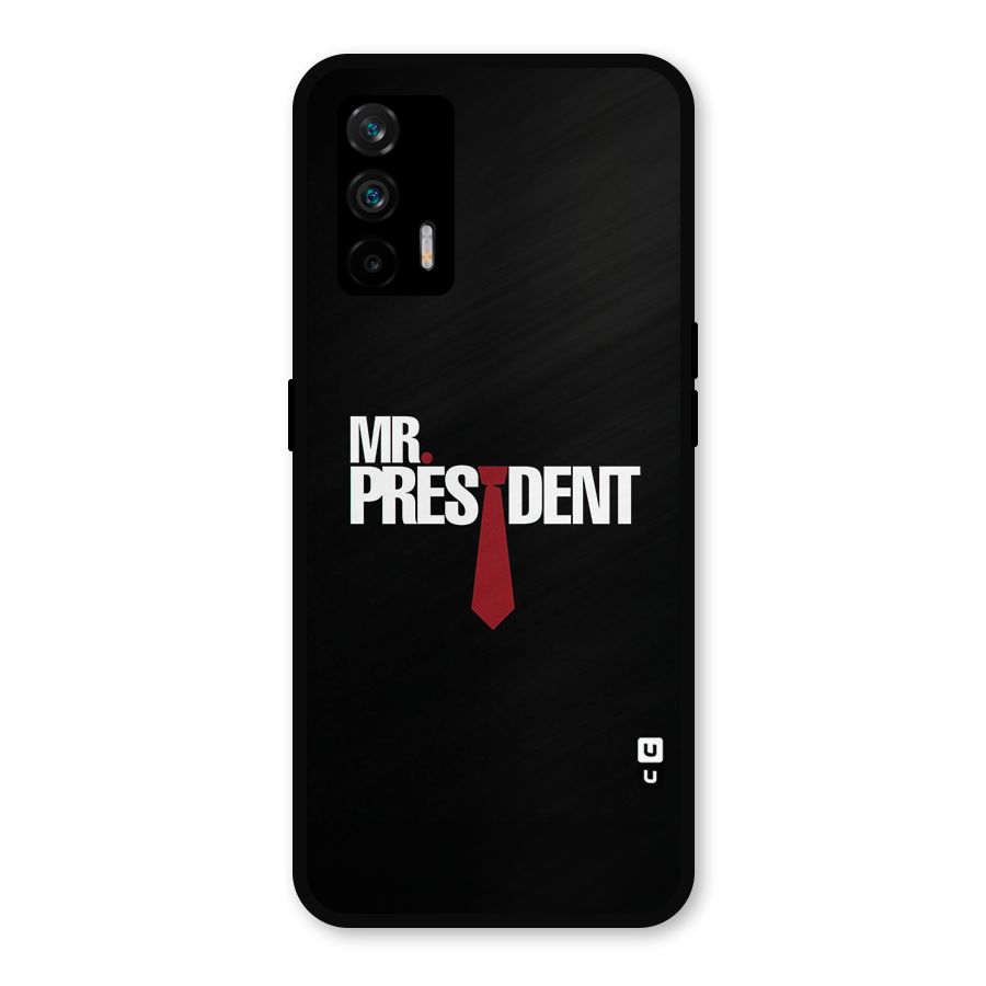Mr President Metal Back Case for Realme GT 5G