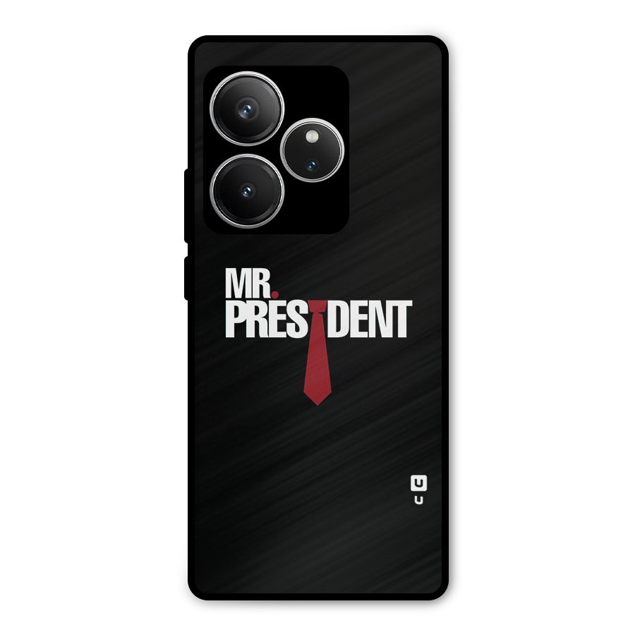 Mr President Metal Back Case for Realme GT 6