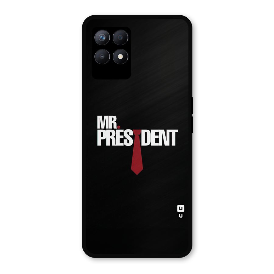 Mr President Metal Back Case for Realme Narzo 50