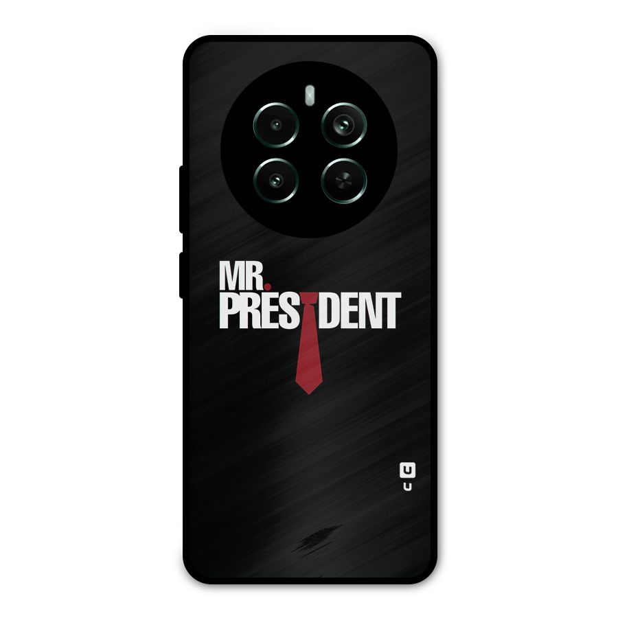 Mr President Metal Back Case for Realme Narzo 70 Pro