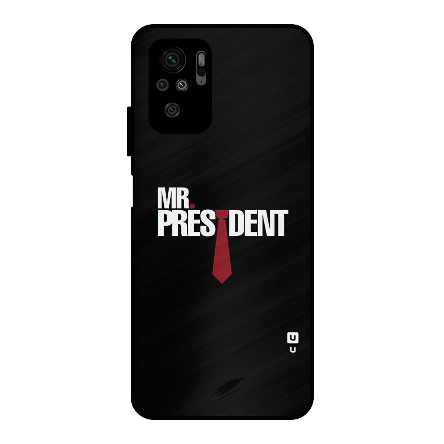 Mr President Metal Back Case for Redmi Note 10S
