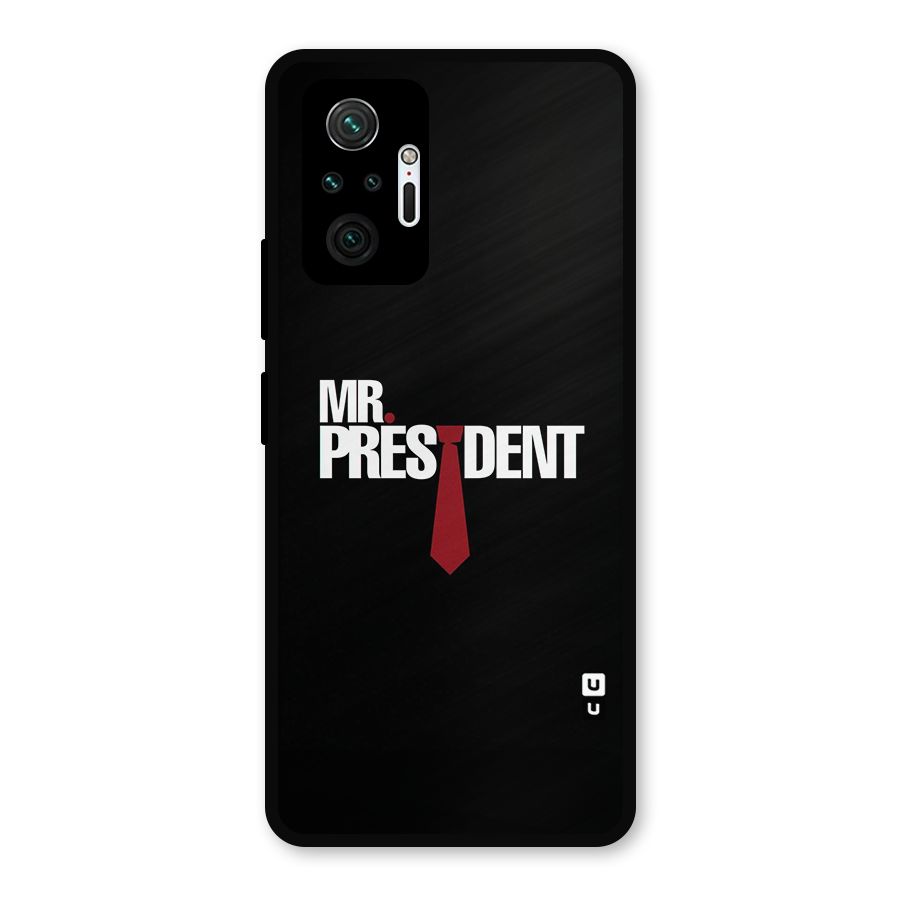 Mr President Metal Back Case for Redmi Note 10 Pro