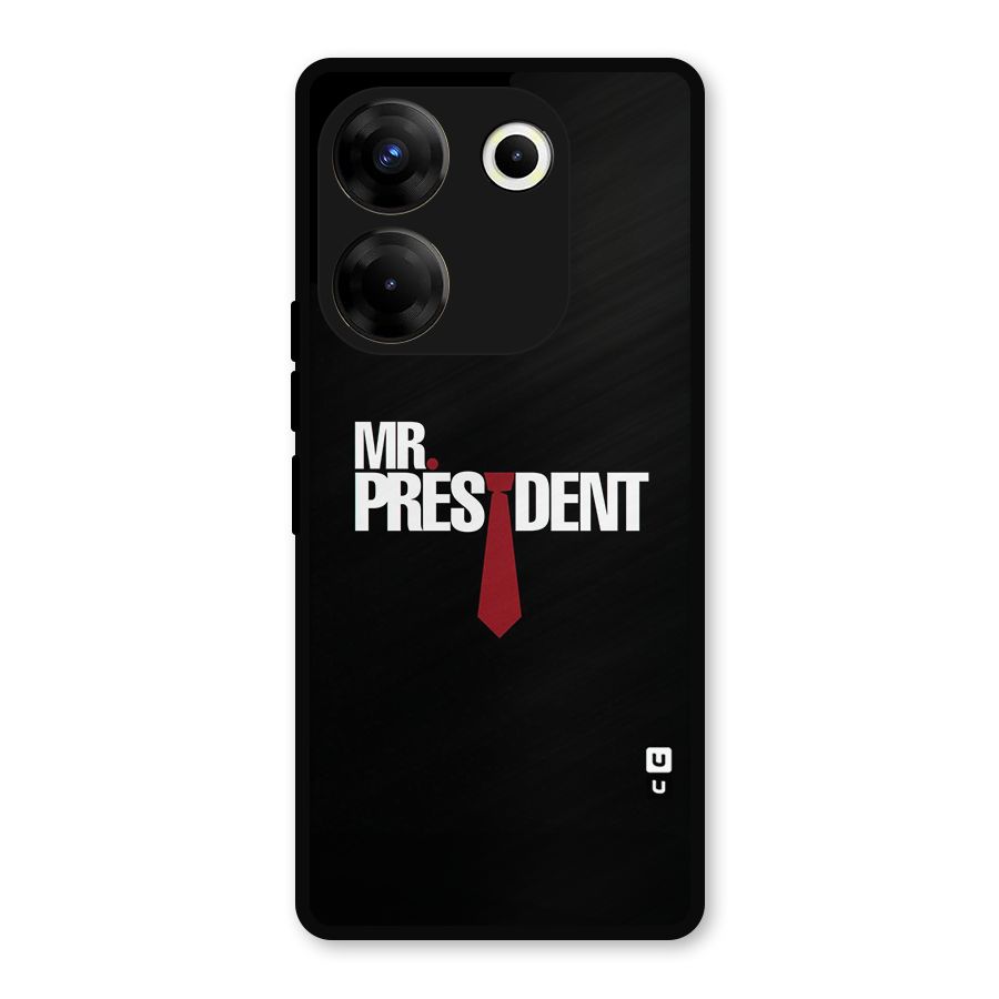 Mr President Metal Back Case for Tecno Camon 20