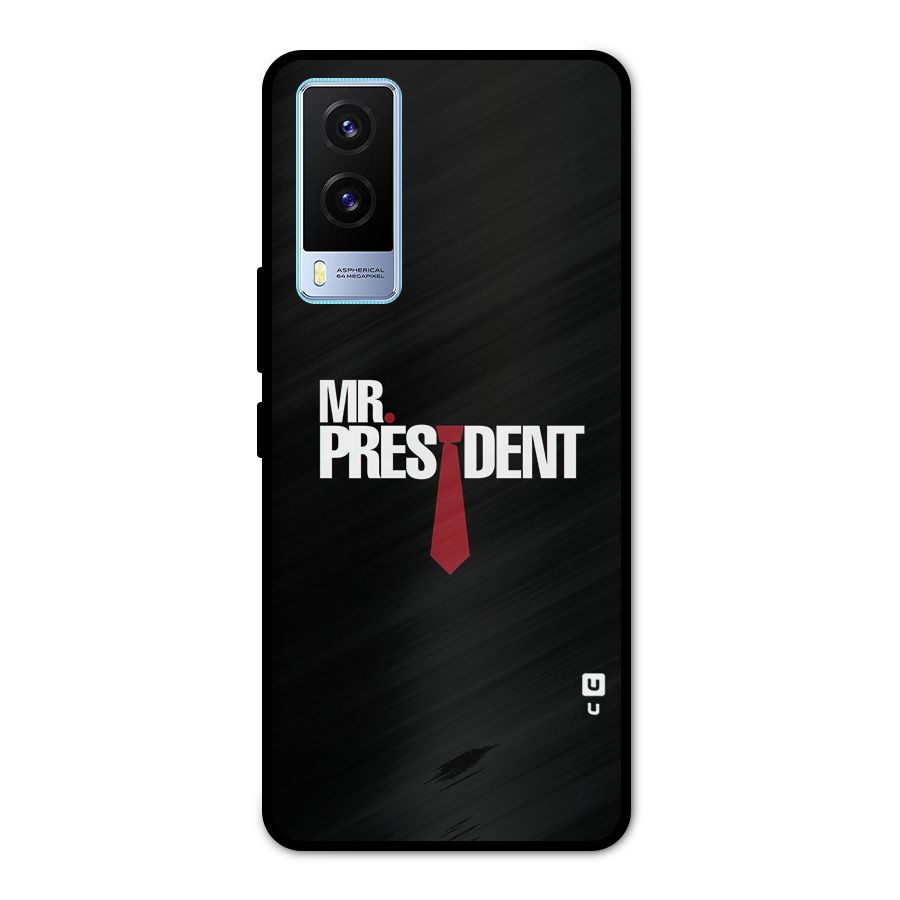 Mr President Metal Back Case for Vivo V21e 5G