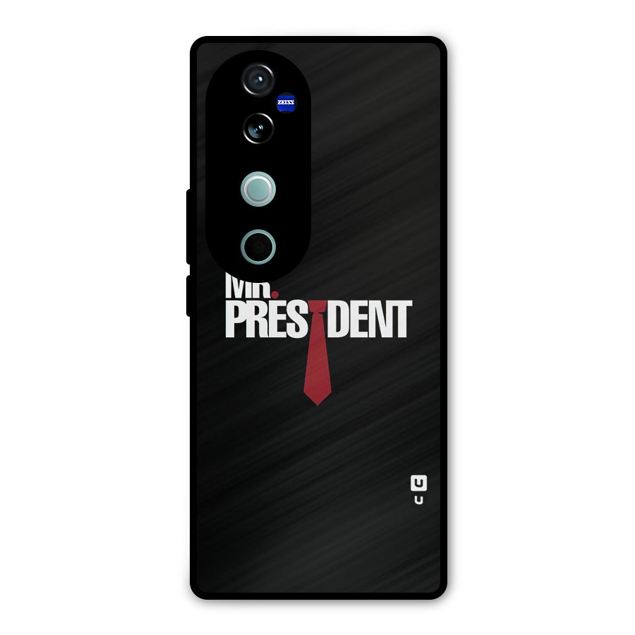 Mr President Metal Back Case for Vivo V40