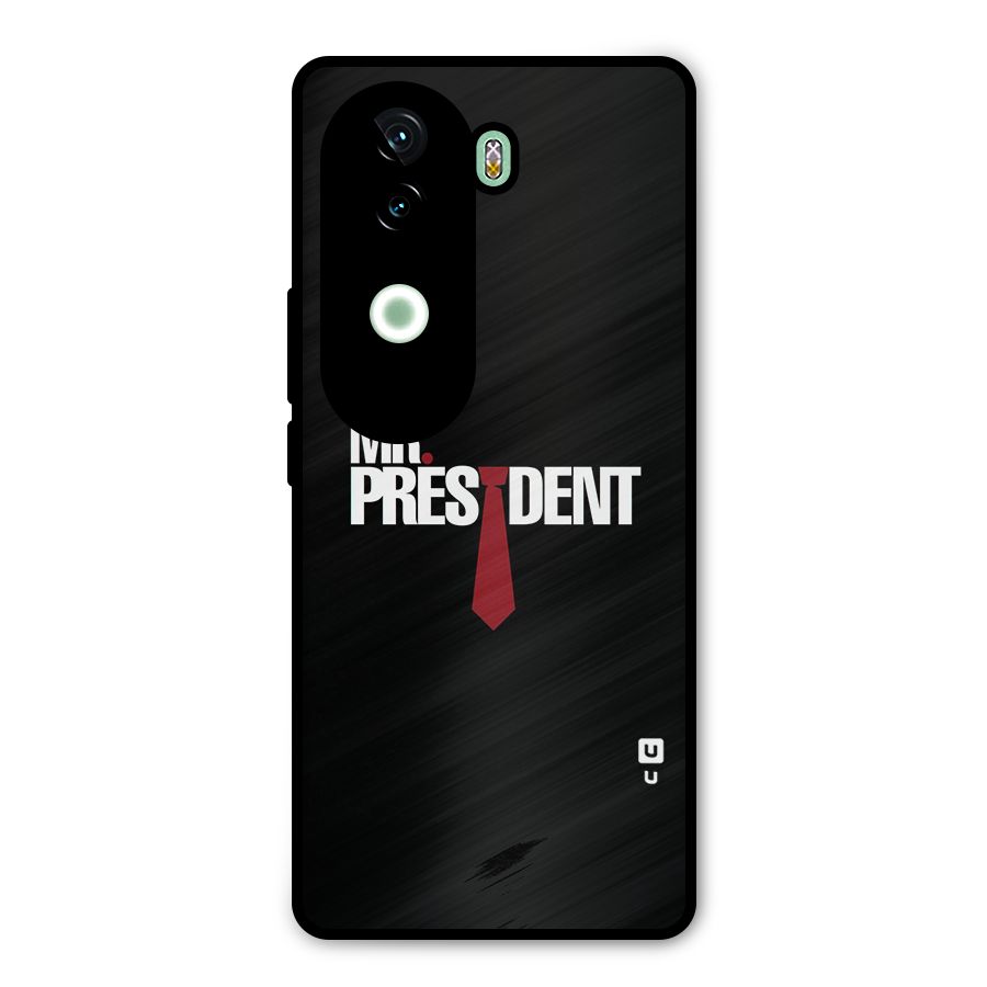 Mr President Metal Back Case for Vivo V40e