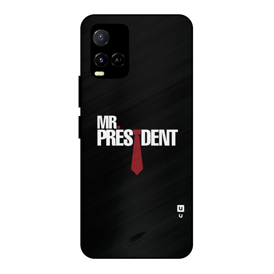 Mr President Metal Back Case for Vivo Y21A