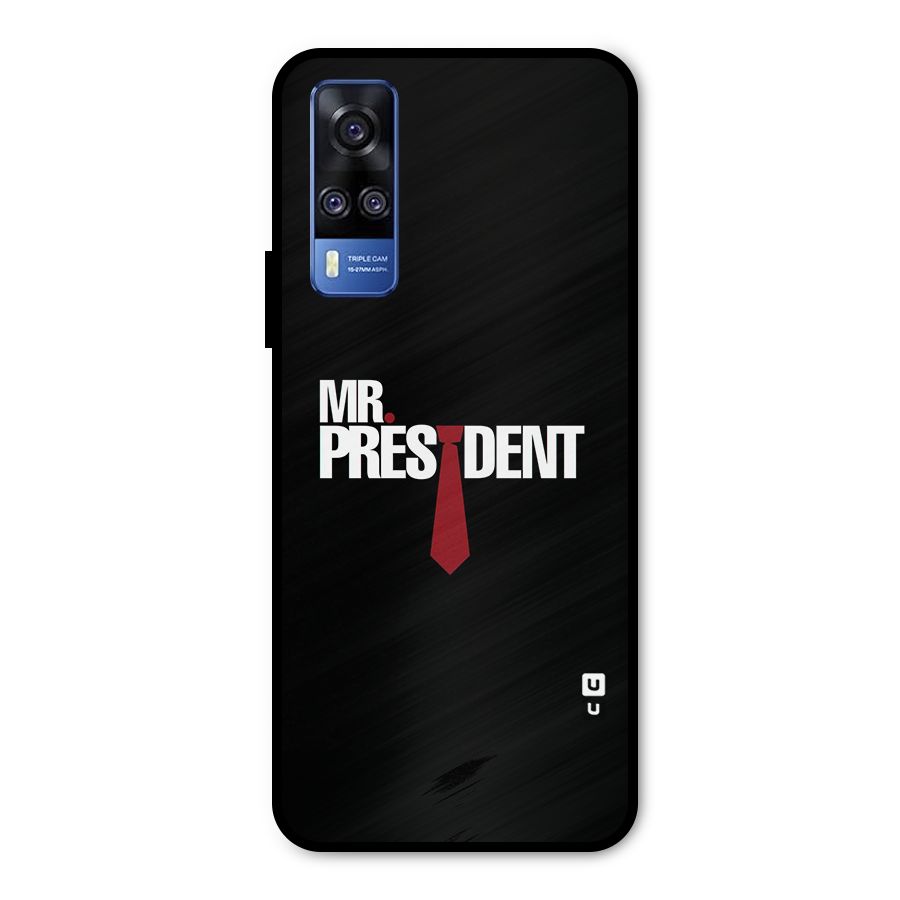 Mr President Metal Back Case for Vivo Y51A