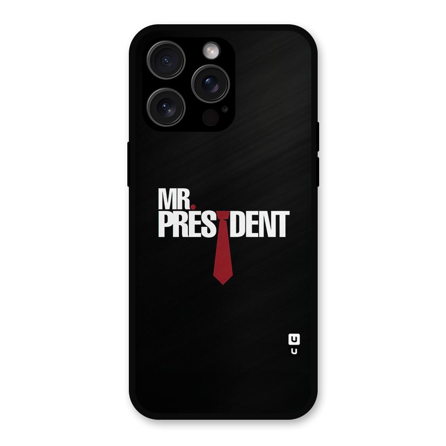 Mr President Metal Back Case for iPhone 15 Pro Max