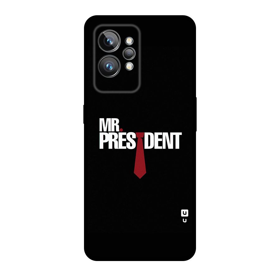 Mr President Original Polycarbonate Back Case for Realme GT2 Pro