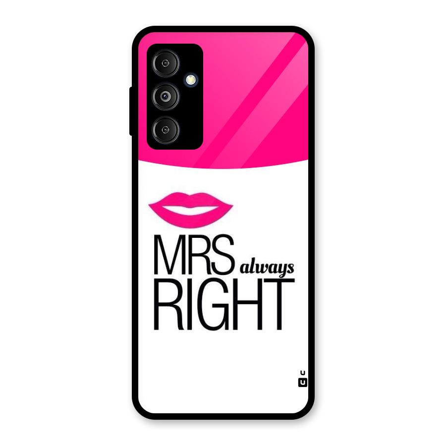 Mrs always right Glass Back Case for Galaxy M14 5G