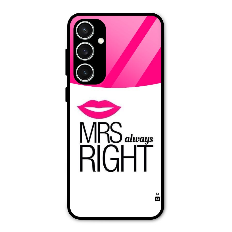 Mrs always right Glass Back Case for Galaxy S23 FE