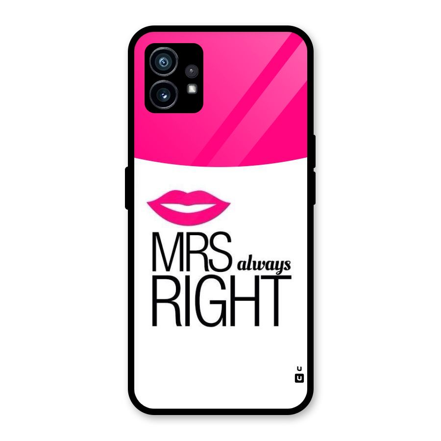 Mrs always right Glass Back Case for Nothing Phone 1