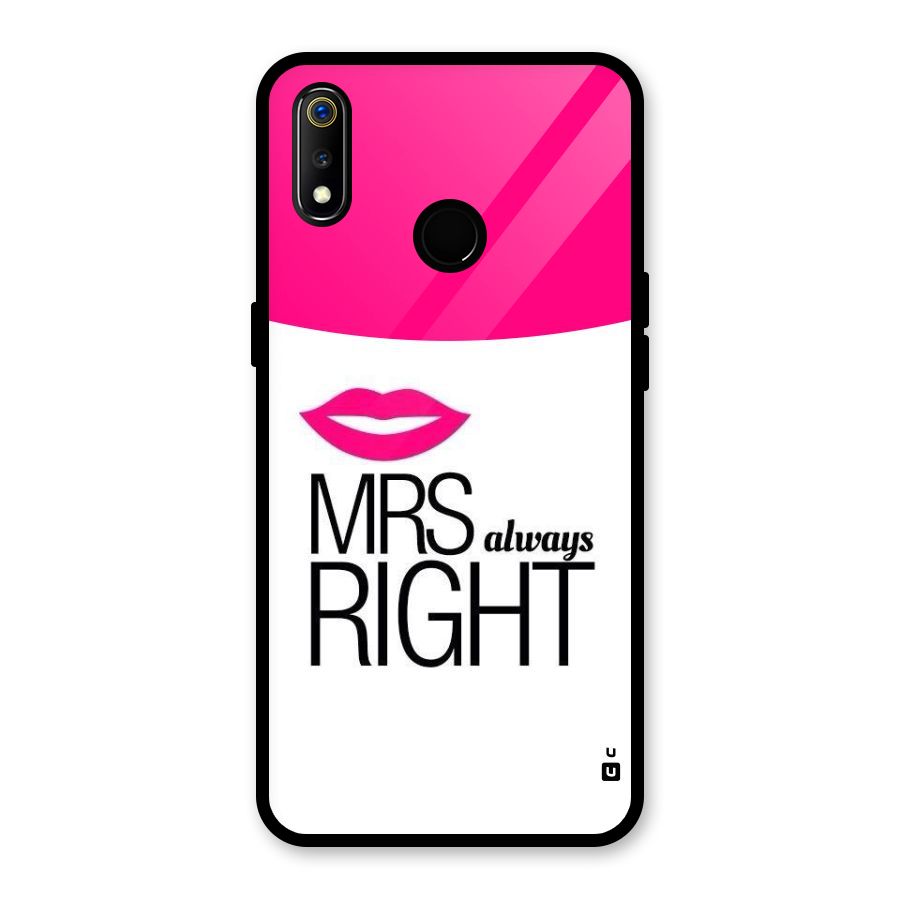 Mrs always right Glass Back Case for Realme 3i