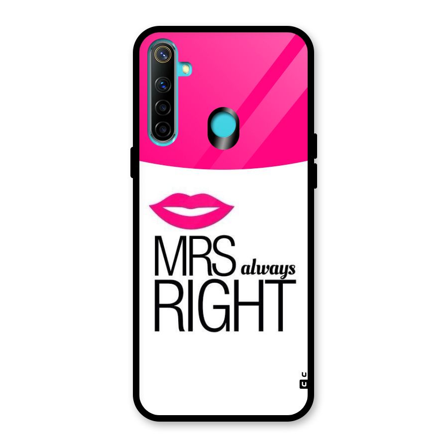 Mrs always right Glass Back Case for Realme Narzo 10