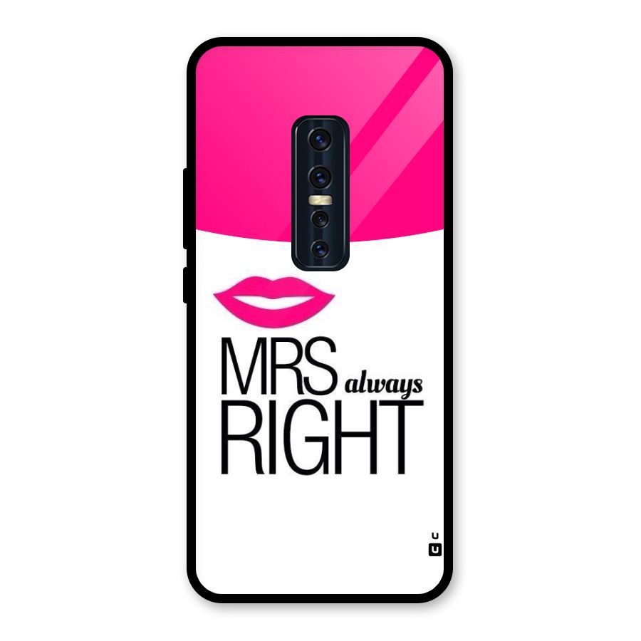 Mrs always right Glass Back Case for Vivo V17 Pro