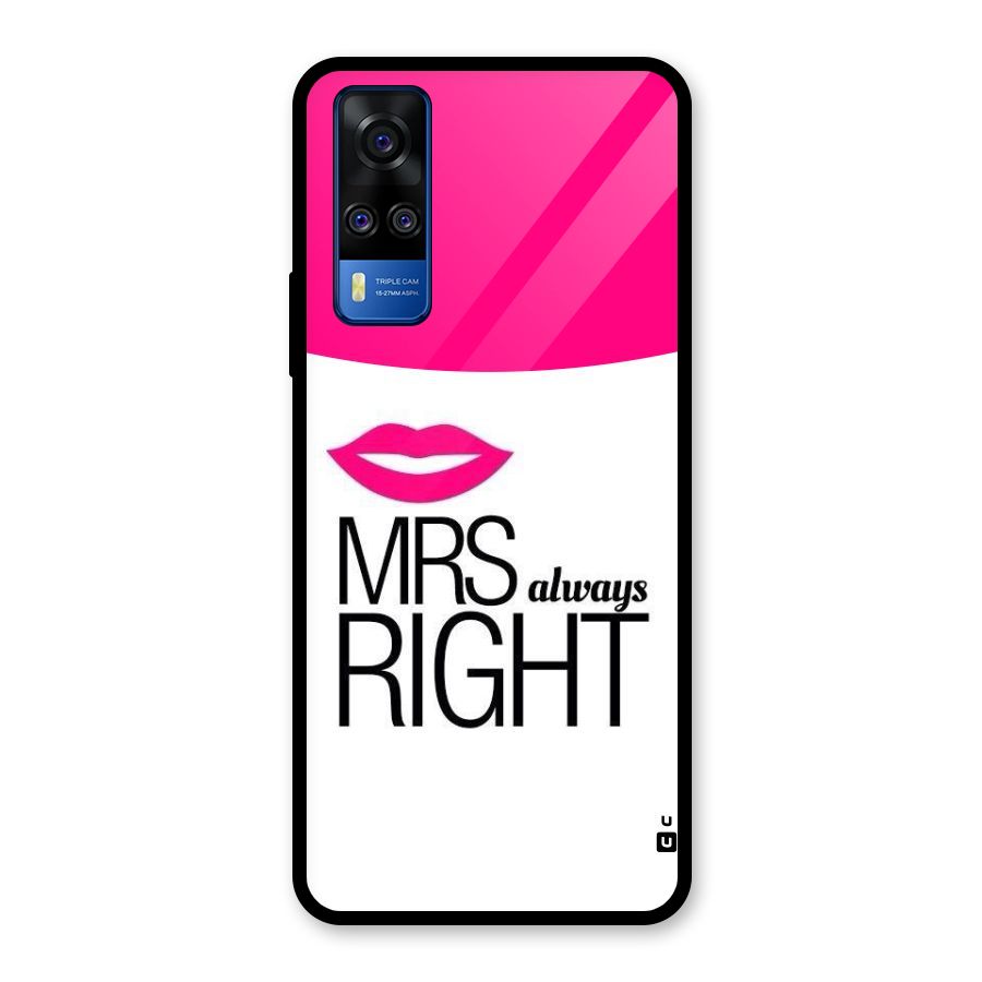 Mrs always right Glass Back Case for Vivo Y31