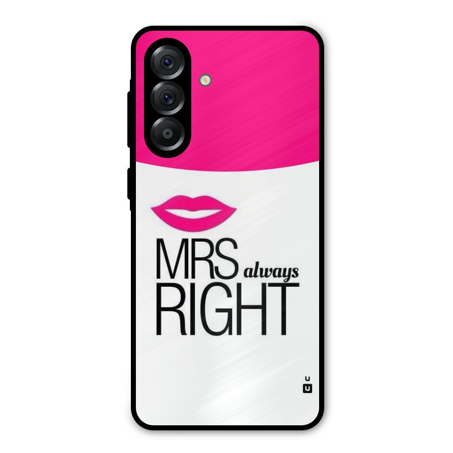 Mrs always right Metal Back Case for Galaxy A36