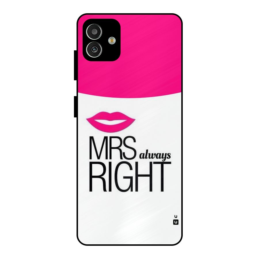 Mrs always right Metal Back Case for Galaxy M13 5G