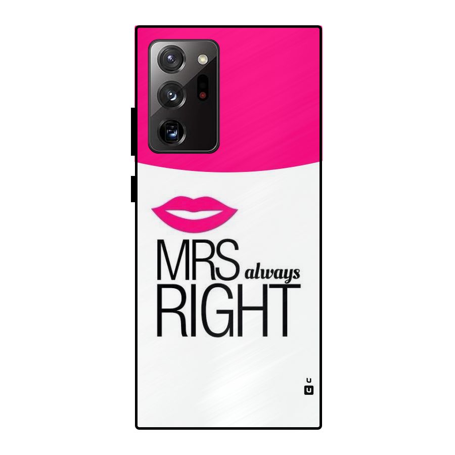Mrs always right Metal Back Case for Galaxy Note 20 Ultra