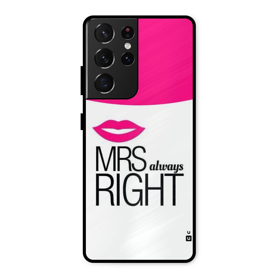 Mrs always right Metal Back Case for Galaxy S21 Ultra 5G