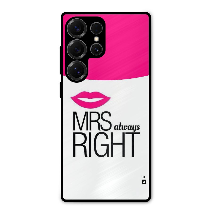 Mrs always right Metal Back Case for Galaxy S25 Ultra