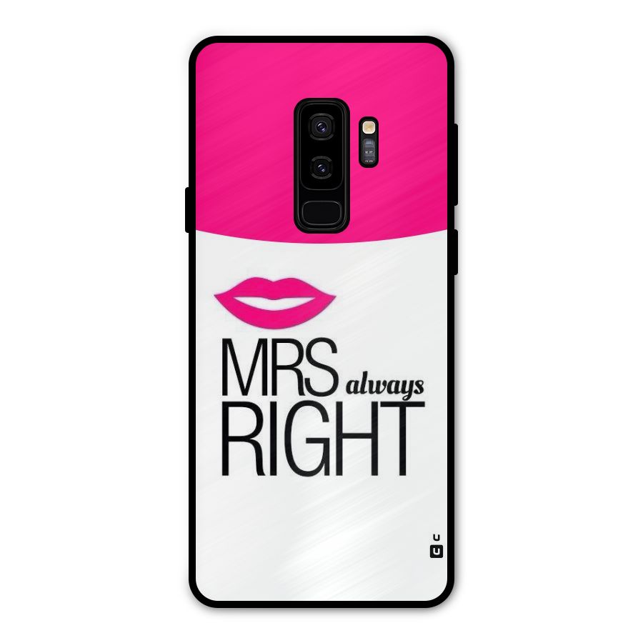 Mrs always right Metal Back Case for Galaxy S9 Plus