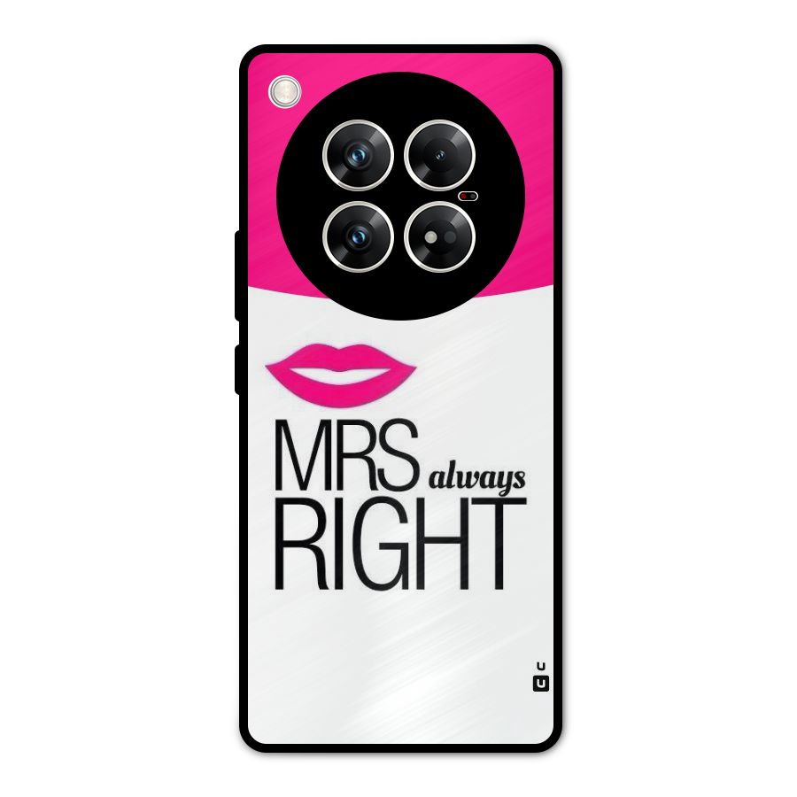 Mrs always right Metal Back Case for Infinix Zero 40 5G