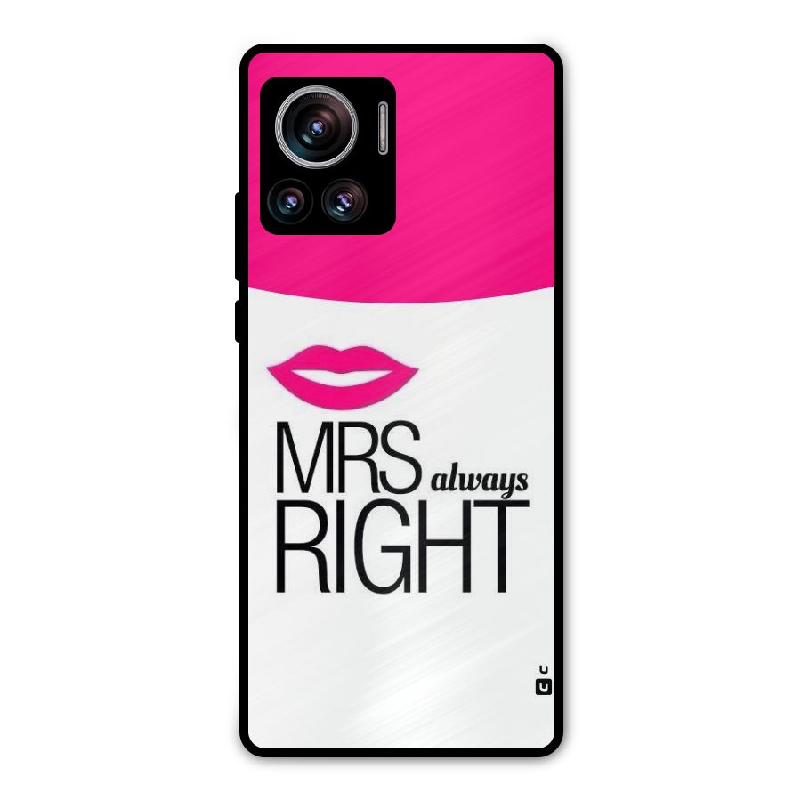 Mrs always right Metal Back Case for Motorola Edge 30 Ultra