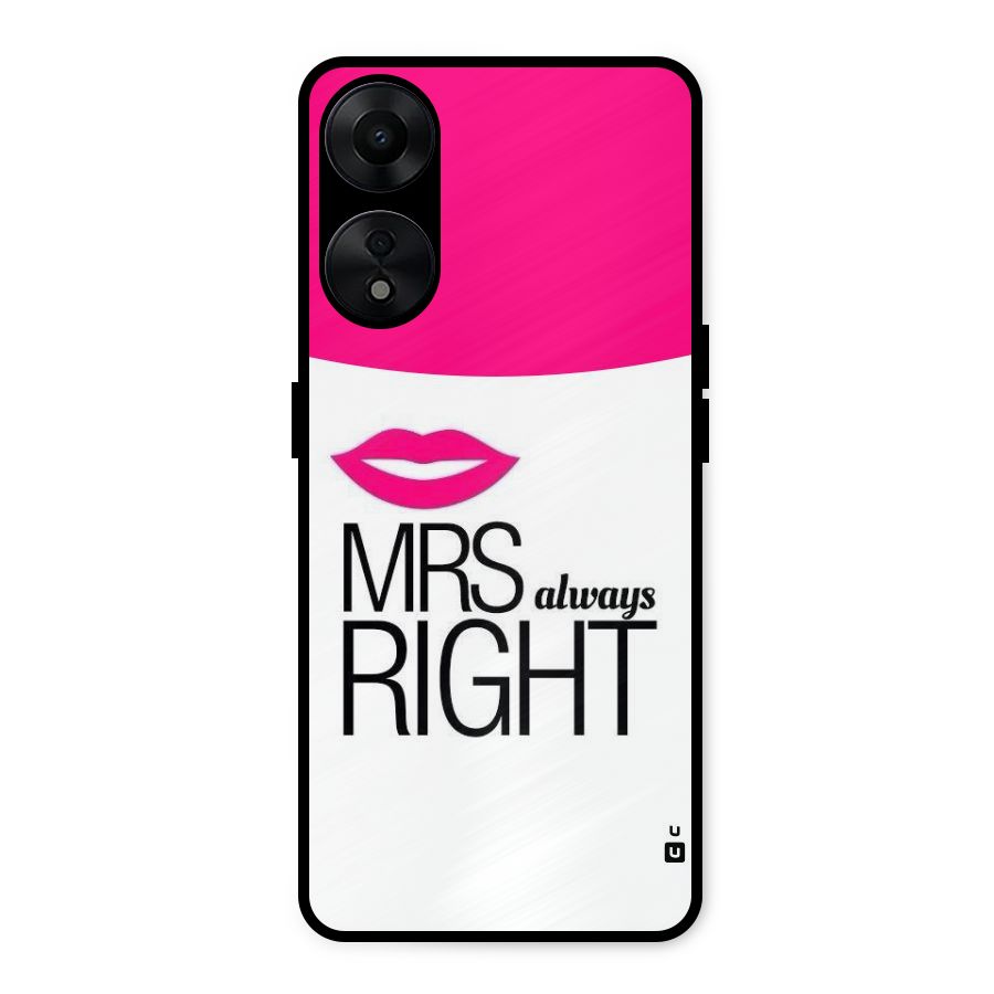 Mrs always right Metal Back Case for Oppo A78 5G