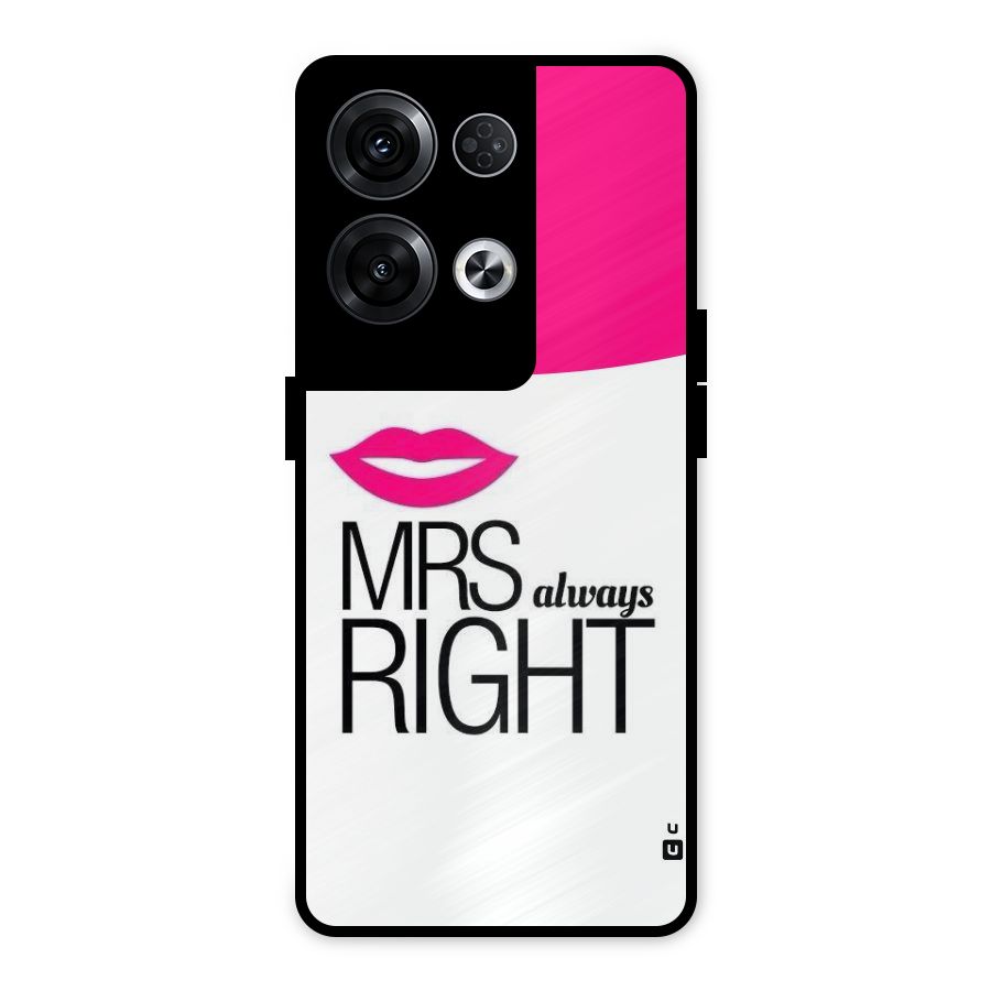 Mrs always right Metal Back Case for Oppo Reno8 Pro 5G