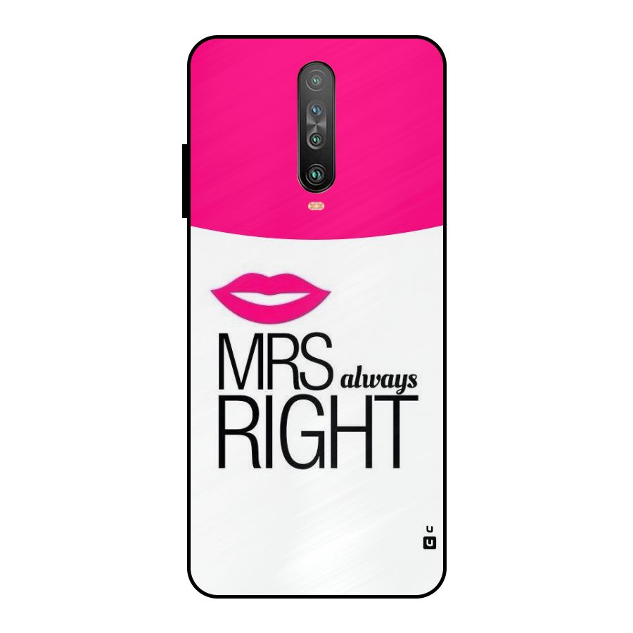 Mrs always right Metal Back Case for Poco X2