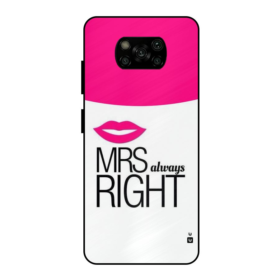 Mrs always right Metal Back Case for Poco X3