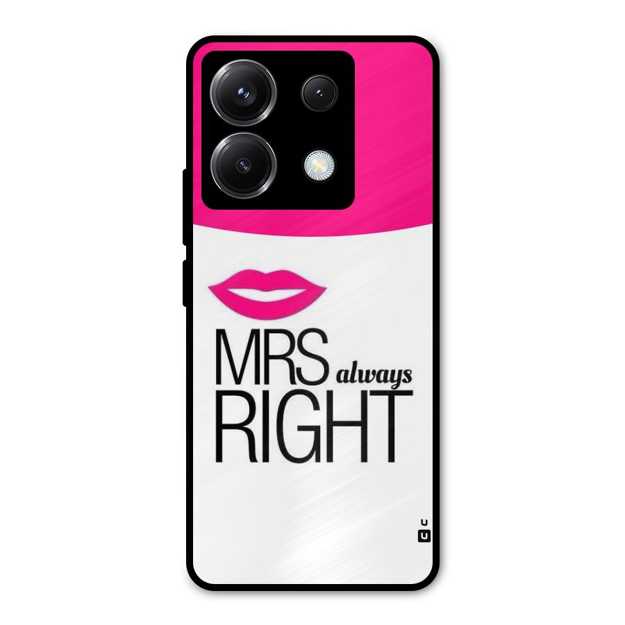 Mrs always right Metal Back Case for Poco X6