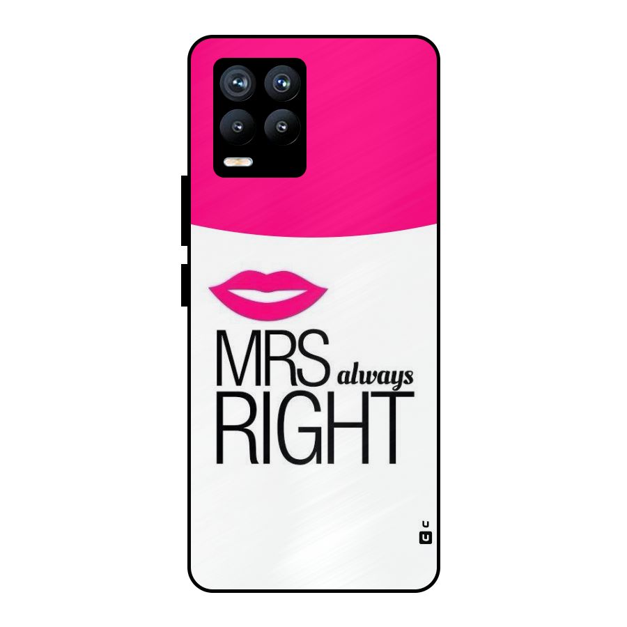 Mrs always right Metal Back Case for Realme 8 Pro