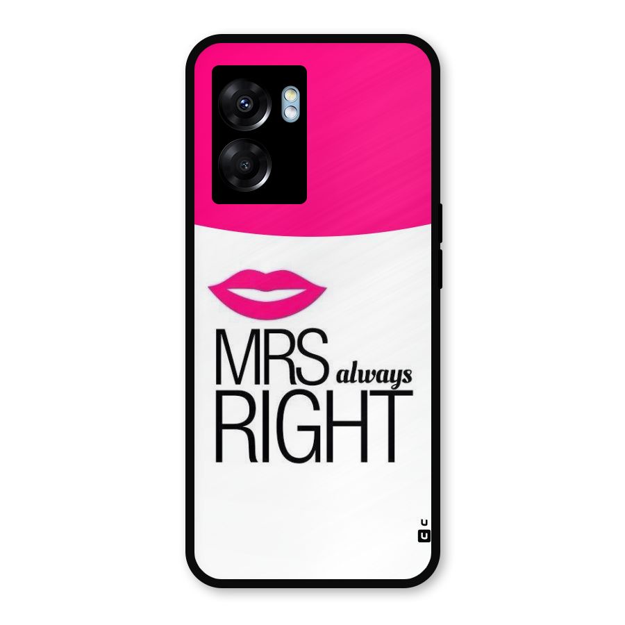 Mrs always right Metal Back Case for Realme Narzo 50 5G