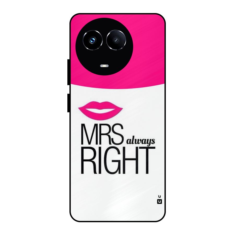 Mrs always right Metal Back Case for Realme Narzo 60X