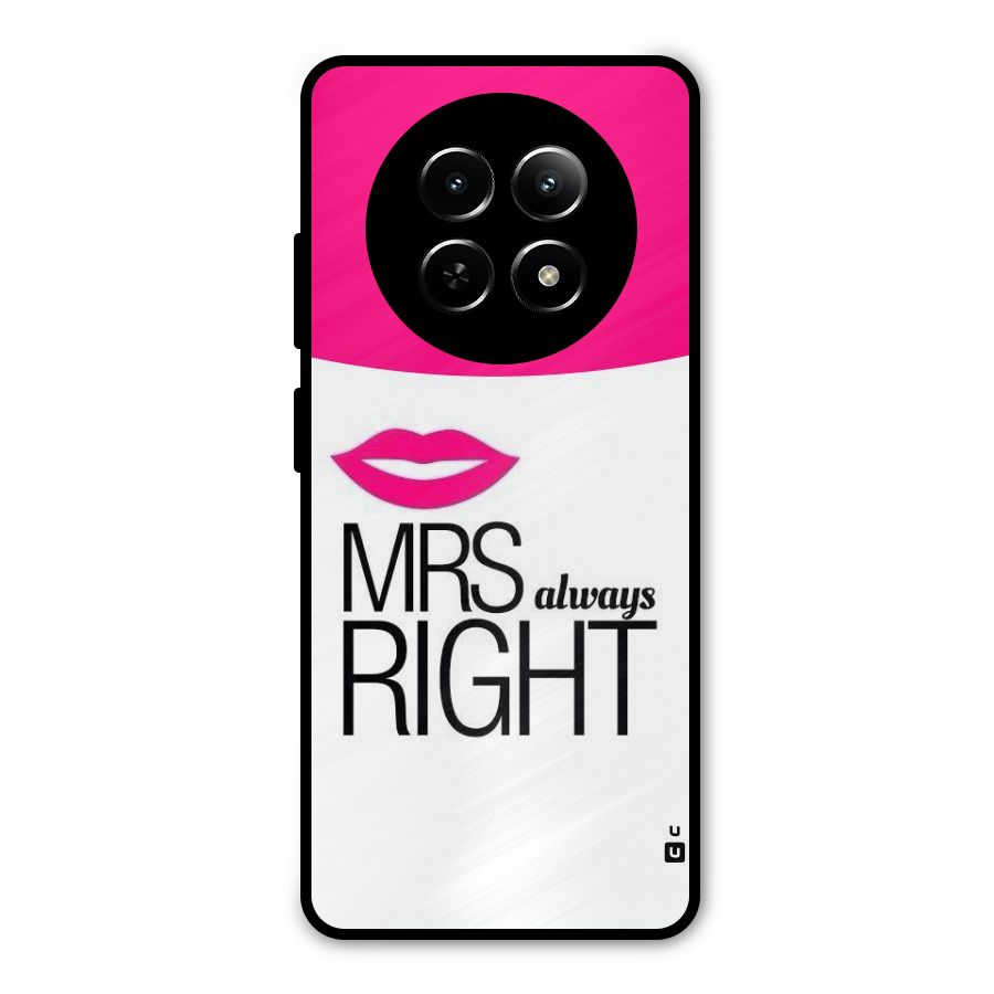 Mrs always right Metal Back Case for Realme Narzo 70x 5G