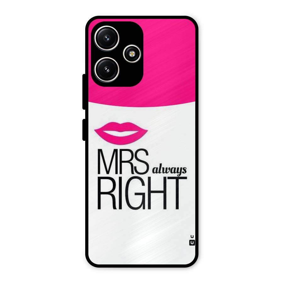 Mrs always right Metal Back Case for Redmi 12 5G