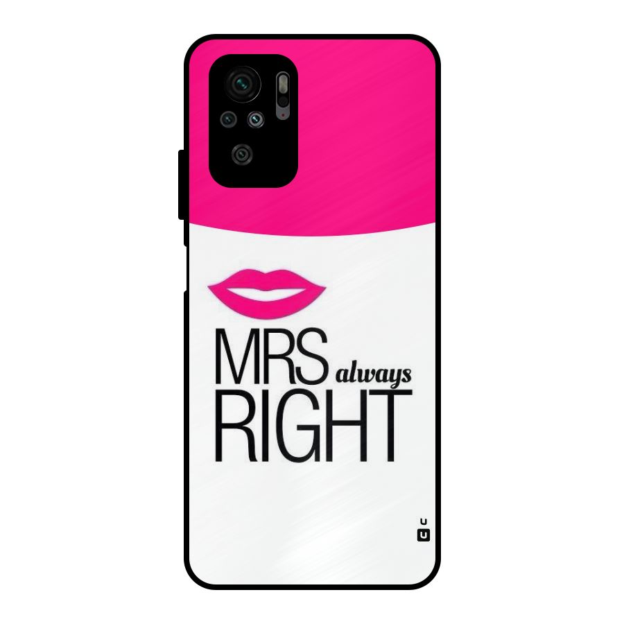 Mrs always right Metal Back Case for Redmi Note 10S