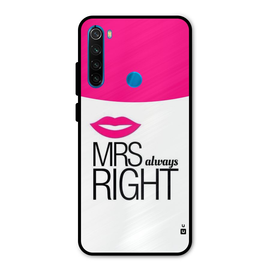 Mrs always right Metal Back Case for Redmi Note 8