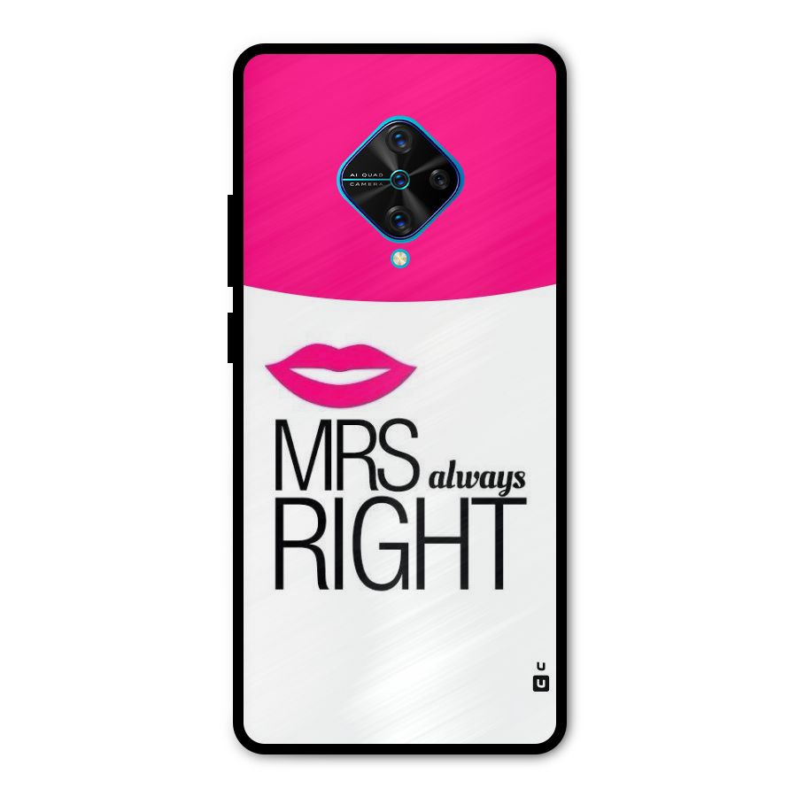 Mrs always right Metal Back Case for Vivo S1 Pro