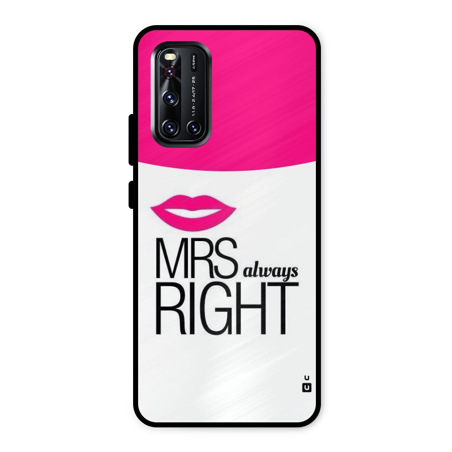 Mrs always right Metal Back Case for Vivo V19