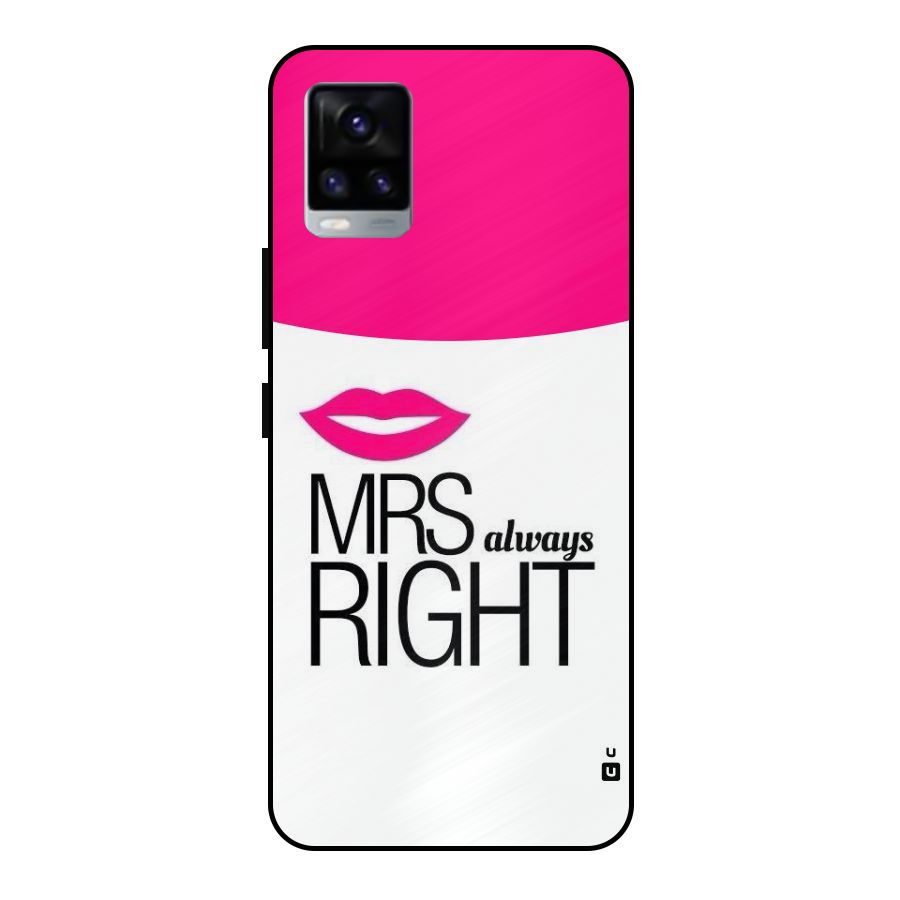 Mrs always right Metal Back Case for Vivo V20
