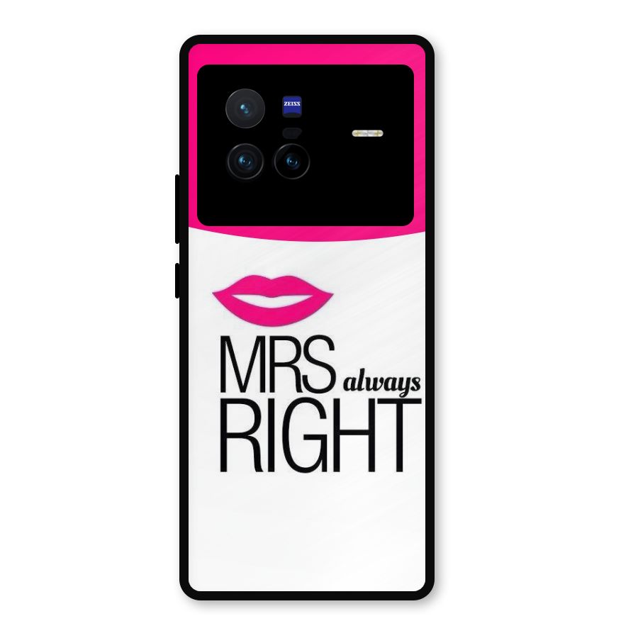 Mrs always right Metal Back Case for Vivo X80