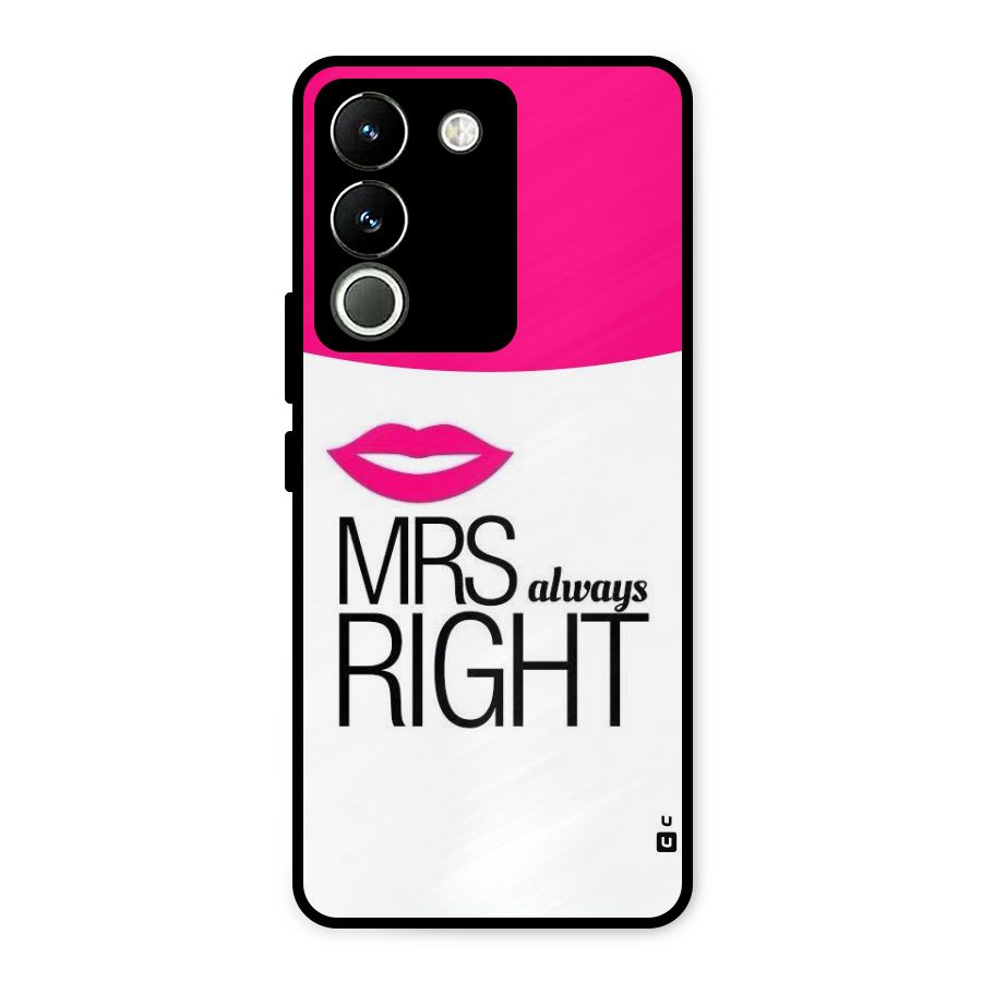 Mrs always right Metal Back Case for Vivo Y200