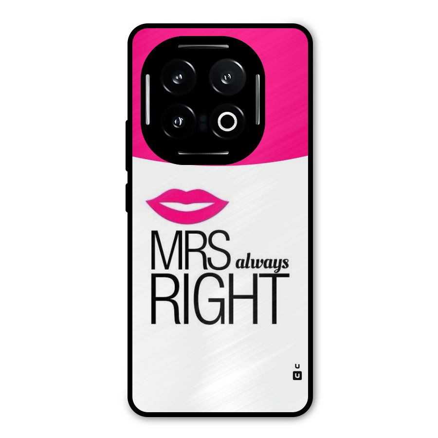 Mrs always right Metal Back Case for iQOO 13