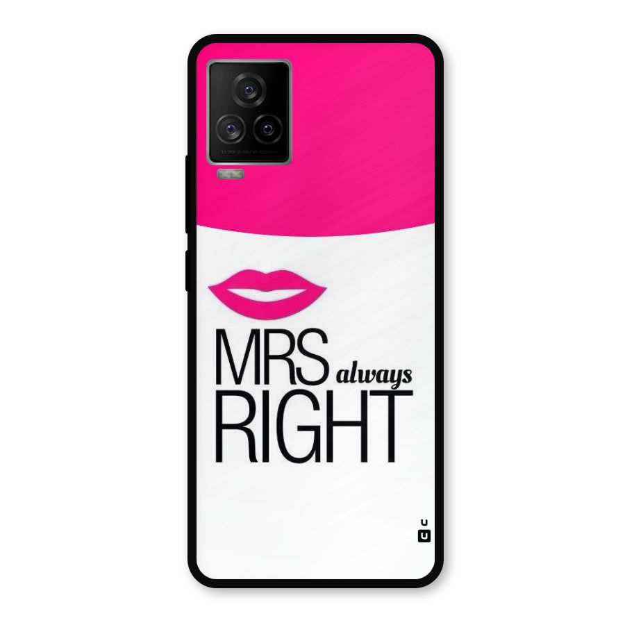 Mrs always right Metal Back Case for iQOO 7 Legend 5G